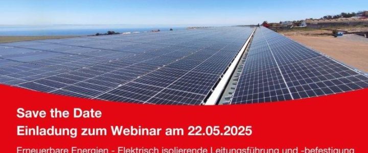 Erneuerbare Energien – Elektrisch isolierende Leitungsführung und -befestigung (Webinar | Online)