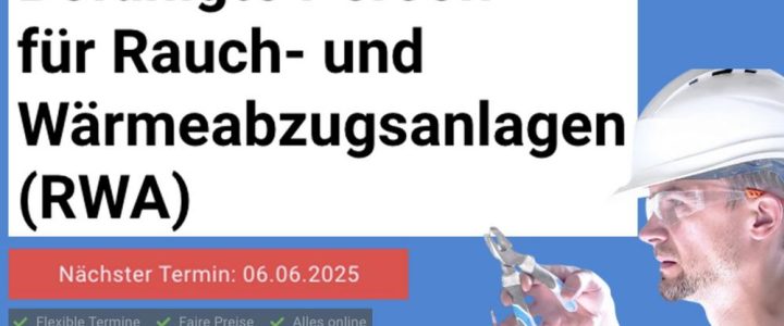 Befähigte Person für Rauch- und Wärmeabzugsanlagen (RWA) (Schulung | Online)