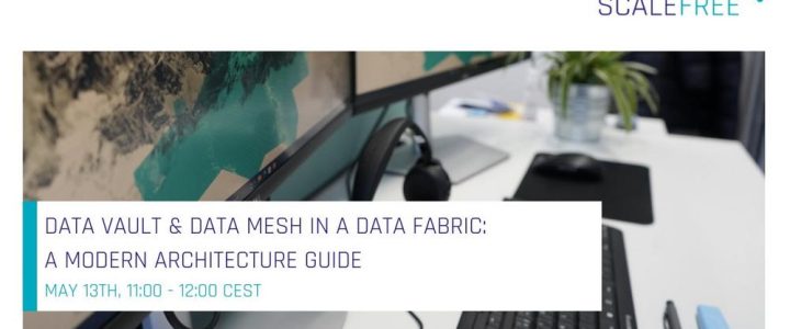 Data Vault & Data Mesh in a Data Fabric: A Modern Architecture Guide (Webinar | Online)