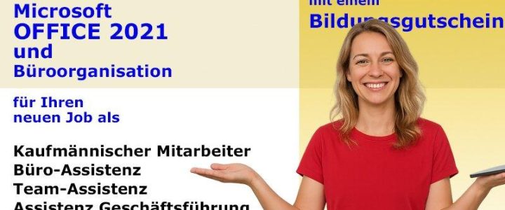 MS Office 2021 und Büroorganisation – Ihr Einstieg in die digitale Arbeitswelt (Schulung | Berlin)