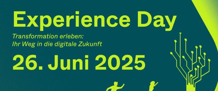 Experience Day 2025 – Transformation erleben: Ihr Weg in die digitale Zukunft (Networking | Berlin)