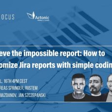 Achieve the impossible report: How to customize Jira reports with simple coding (Webinar | Online)