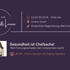 Gesundheit ist Chefsache – weil Führungsverhalten den Unterschied macht (Webinar | Online)