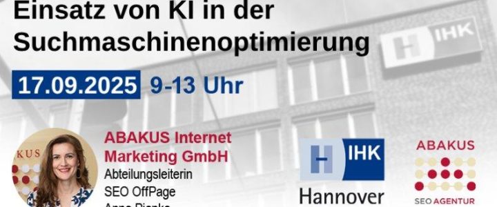 IHK Hannover Seminar „Einsatz von KI in der Suchmaschinenoptimierung“ am 17.09.2025 von 9-13 Uhr (Seminar | Hannover)