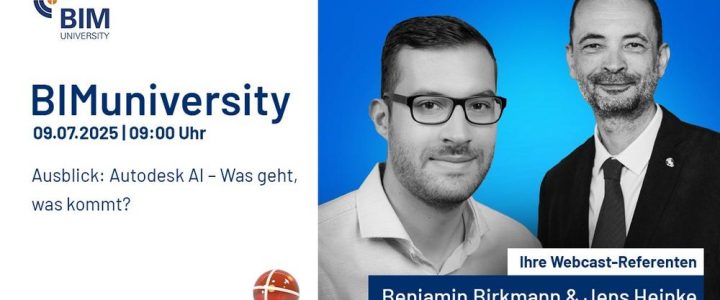 BIMuniversity: Autodesk® AI – Was geht, was kommt? (Webinar | Online)