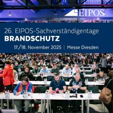 26. EIPOS-Sachverständigentage Brandschutz (Kongress | Dresden) 26. EIPOS-Sachverständigentage Brandschutz (Kongress | Dresden)