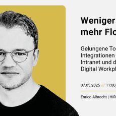 Weniger Log-ins, mehr Flow: Gelungene Tool-Integrationen für das Intranet und den Digital Workplace (Webinar | Online)