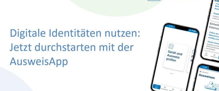 Digitale Identitäten nutzen: Jetzt durchstarten mit der AusweisApp (Webinar | Online)