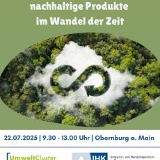 Bioökonomie und nachhaltige Produkte im Wandel der Zeit (Vortrag | Erlenbach am Main)