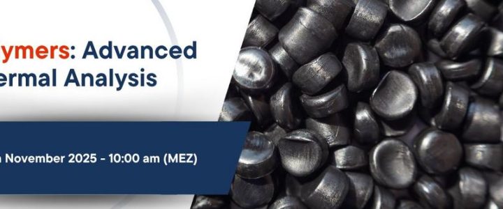 Advanced Thermal Analysis of Polymers (Webinar | Online)