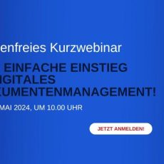 Der Einfache Einstieg in Digitales Dokumentenmanagement! (Webinar | Online)