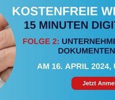 Webinar-Serie: 15 Minuten Digitalisierung – Folge 2: Unternehmensprozesse sind Dokumentenprozesse (Webinar | Online)