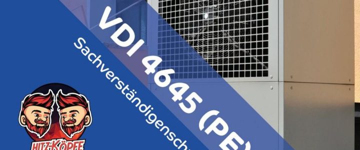 Planung von Wärmepumpen – Sachverständigenschulung nach VDI 4645 (PE) (Webinar | Online)