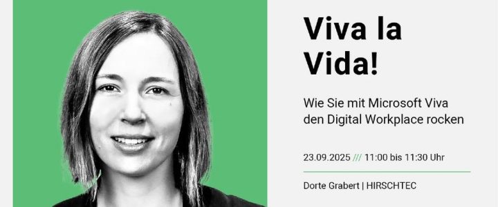 Viva la Vida! Wie Sie mit Microsoft Viva den Digital Workplace rocken (Webinar | Online)