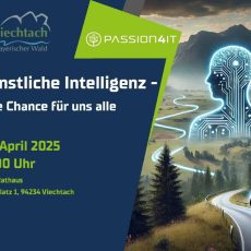 Künstliche Intelligenz – Eine Chance für uns alle? (Vortrag | Viechtach)