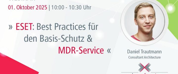 ESET: Best Practices für den Basis-Schutz & MDR Service (Webinar | Online)