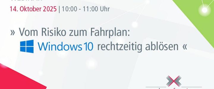 Vom Risiko zum Fahrplan: Windows 10 rechtzeitig ablösen (Webinar | Online)