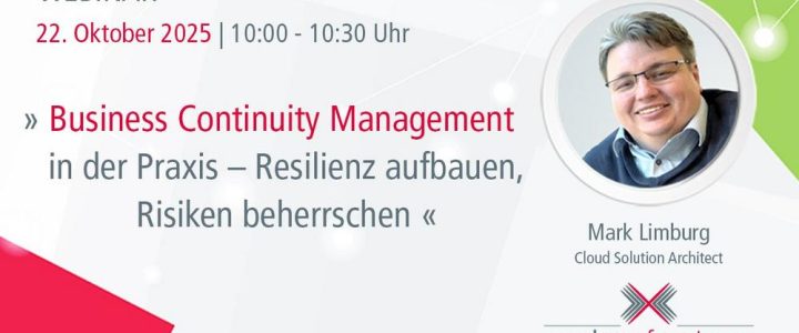 Business Continuity Management in der Praxis – Resilienz aufbauen, Risiken beherrschen (Webinar | Online)