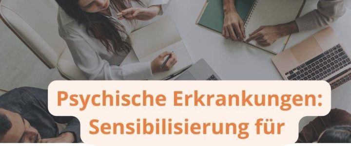 Psychische Erkrankungen: Sensibilisierung für BEM-Gespräche – Einführungskurs (Vortrag | Online) Psychische Erkrankungen: Sensibilisierung für BEM-Gespräche – Einführungskurs (Vortrag | Online)