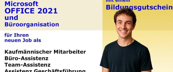 Microsoft Office 2021 & Büroorganisation – Onlinekurs ab 24.11.2025, 100 % förderbar mit BGS (Schulung | Online) Microsoft Office 2021 & Büroorganisation – Onlinekurs ab 24.11.2025, 100 % förderbar mit BGS (Schulung | Online)