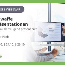 Kostenfreies Webinar: GEHEIMwaffe gute Präsentationen – in 30 Minuten überzeugend präsentieren (Webinar | Online)