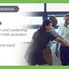 Alles neu: Wie sich Rollen und Leadership im Kontext von OKR verändern (Webinar | Online) Alles neu: Wie sich Rollen und Leadership im Kontext von OKR verändern (Webinar | Online)