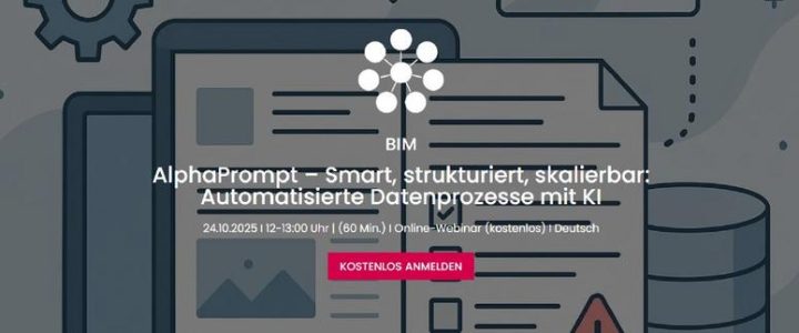AlphaPrompt – Smart, strukturiert, skalierbar: Automatisierte Datenprozesse mit KI (Webinar | Online)