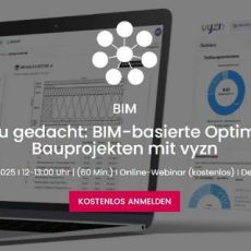 Planung neu gedacht: BIM-basierte Optimierung von Bauprojekten mit vyzn (Webinar | Online) Planung neu gedacht: BIM-basierte Optimierung von Bauprojekten mit vyzn (Webinar | Online)