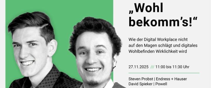 Wie der Digital Workplace nicht auf den Magen schlägt und digitales Wohlbefinden Wirklichkeit wird (Webinar | Online) Wie der Digital Workplace nicht auf den Magen schlägt und digitales Wohlbefinden Wirklichkeit wird (Webinar | Online)