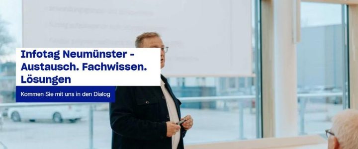 Infotag Neumünster – Austausch. Fachwissen. Lösungen (Seminar | Neumünster)