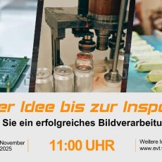 Von der Idee bis zur Inspektion: So planen Sie ein erfolgreiches Bildverarbeitungsprojekt (Webinar | Online) Von der Idee bis zur Inspektion: So planen Sie ein erfolgreiches Bildverarbeitungsprojekt (Webinar | Online)