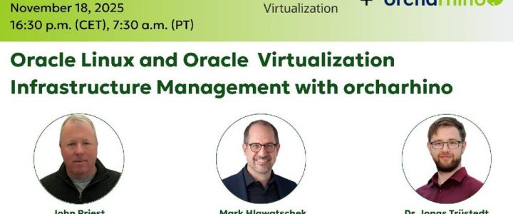 Oracle Linux and Oracle Virtualization Infrastructure Management with orcharhino (Webinar | Online) Oracle Linux and Oracle Virtualization Infrastructure Management with orcharhino (Webinar | Online)