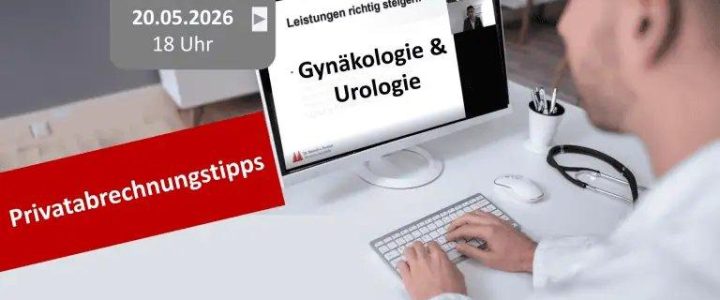 Privatabrechnungstipps in der Gynäkologie & Urologie (Webinar | Online)