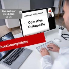 Privatabrechnungstipps Operative Orthopädie (Webinar | Online)