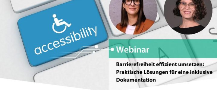 Barrierefreiheit: Praktische Lösungen für eine inklusive Dokumentation (Webinar | Online)