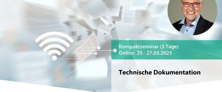 Das Kompaktseminar Technische Dokumentation (3 Tage) (Seminar | München)