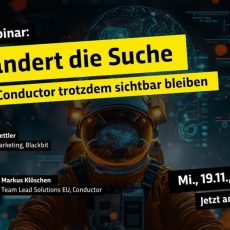 KI verändert die Suche – Wie Sie mit Conductor trotzdem sichtbar bleiben (Webinar | Online)