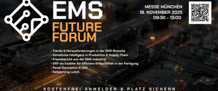 EMS Future Forum 2025 – Trends der Elektronikfertigung (Networking | München) EMS Future Forum 2025 – Trends der Elektronikfertigung (Networking | München)