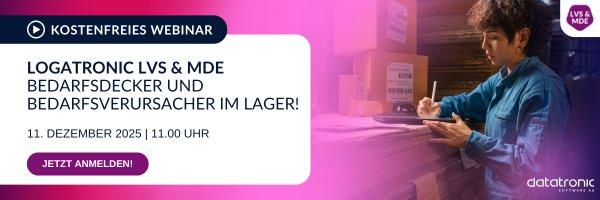 Logatronic LVS & MDE – Bedarfsdecker und Bedarfsverursacher im Lager! (Webinar | Online) Logatronic LVS & MDE – Bedarfsdecker und Bedarfsverursacher im Lager! (Webinar | Online)
