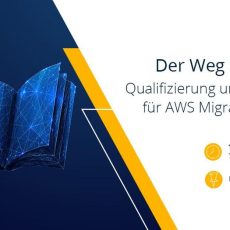 Der Weg zum Erfolg: Qualifizierung und Ausbildung für AWS Migrationsprojekte (Webinar | Online)
