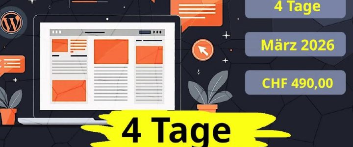 Webseite selbst machen statt machen lassen – 4-Tages-Workshop mit WordPress (Workshop | Zürich)