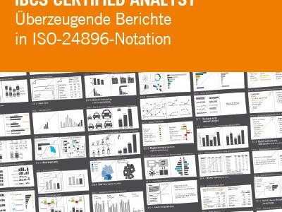 IBCS® Certified Analyst Überzeugende Berichte in ISO-24896-Notation (Seminar | Berlin)