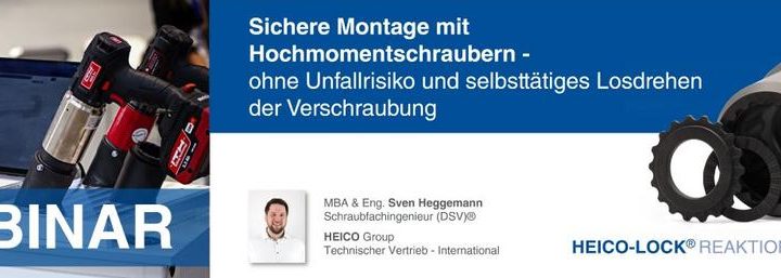 Sichere Montage mit Hochmomentschraubern – ohne Unfallrisiko und selbsttätiges Losdrehen (Webinar | Online) Sichere Montage mit Hochmomentschraubern – ohne Unfallrisiko und selbsttätiges Losdrehen (Webinar | Online)
