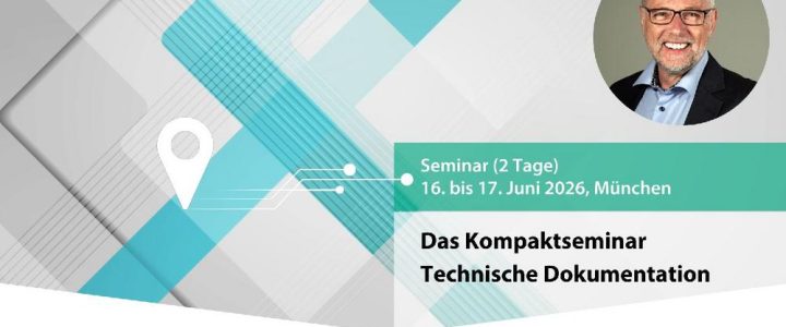 Das Kompaktseminar Technische Dokumentation (Seminar | München)