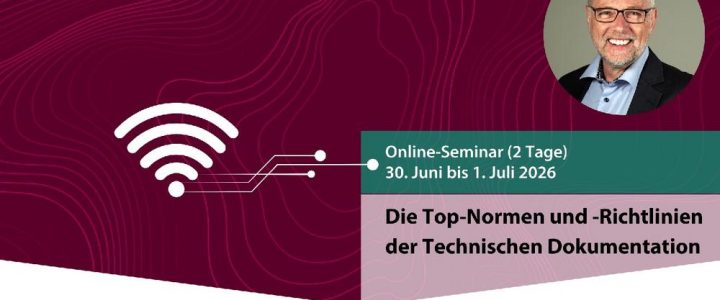 Die Top-Normen und ‑Richtlinien der Technischen Dokumentation (Webinar | Online) Die Top-Normen und ‑Richtlinien der Technischen Dokumentation (Webinar | Online)