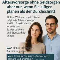 Altersvorsorge ohne Geldsorgen – Das notwendige Wissen dazu (Webinar | Online) Altersvorsorge ohne Geldsorgen – Das notwendige Wissen dazu (Webinar | Online)