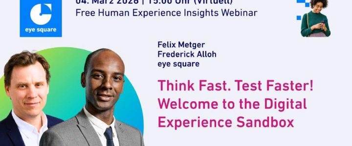 Think Fast. Test Faster! Welcome to the Digital Experience Sandbox (Webinar | Online)