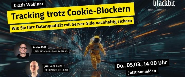 Tracking trotz Cookie-Blockern: Wie Sie Ihre Datenqualität mit Server-Side nachhaltig sichern (Webinar | Online)