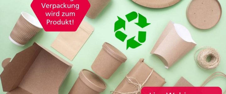 PPWR – Achtung Verpackung wird zum Produkt! -Live-Webinar- (Webinar | Online)