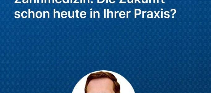 Künstliche Intelligenz in der Zahnmedizin: Die Zukunft schon heute in Ihrer Praxis? (Webinar | Online)